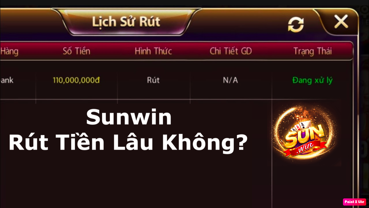 Sunwin rút tiền lâu 