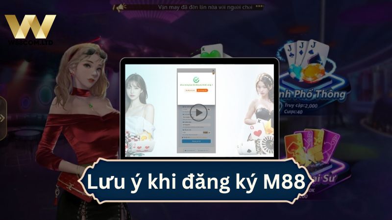 luu y khi dang ky tai khoan tai nha cai w88